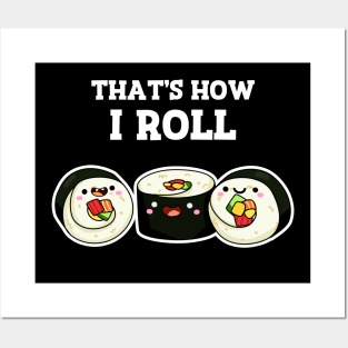 That's How I Roll Cute Sushi Pun Posters and Art